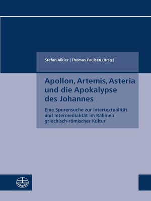 cover image of Apollon, Artemis, Asteria und die Apokalypse des Johannes